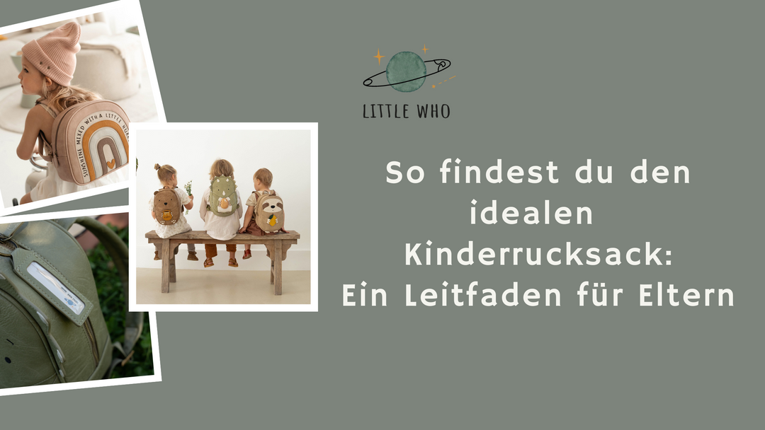 So findest du den idealen Kinderrucksack: Ein Leitfaden für Eltern